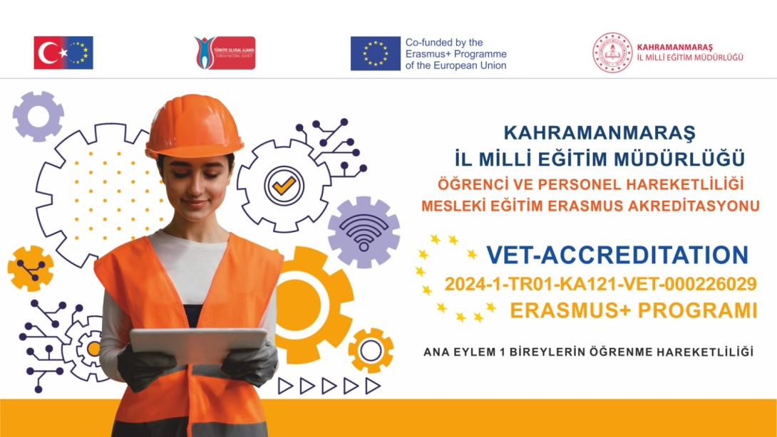 ERASMUS+ AKREDİTASYON PROJESİ İLE MESLEKİ EĞİTİM ÖĞRETMEN VE ÖĞRENCİLERİ AVRUPA'DA