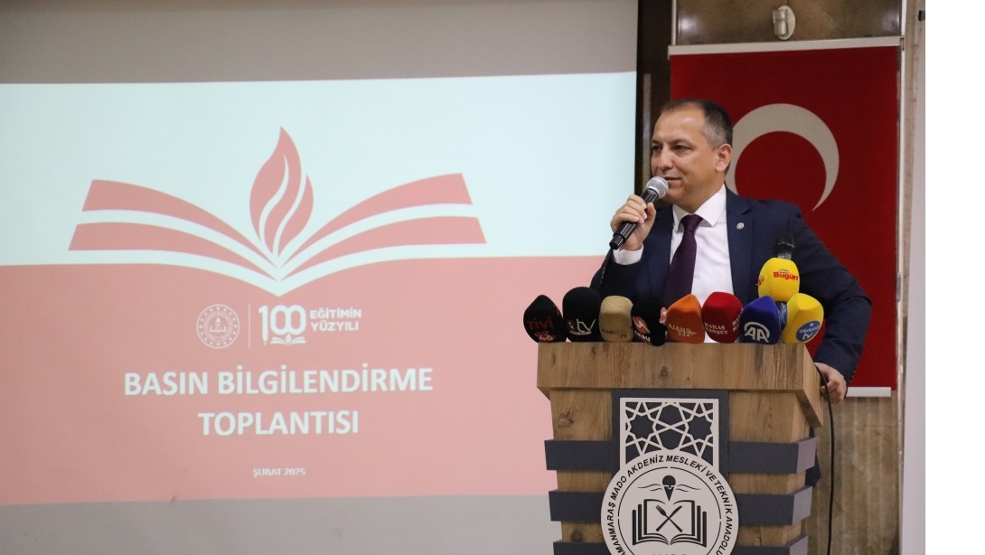 KAHRAMANMARAŞ'TA EĞİTİMDE YENİ DÖNEM: ERHAN BAYDUR'DAN BASIN BİLGİLENDİRMESİ